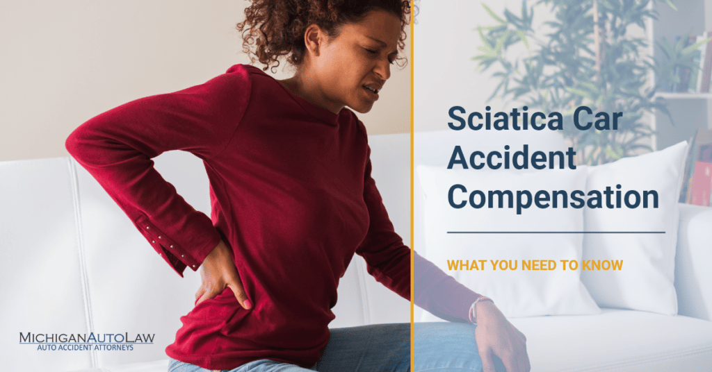 Sciatica Car Accident Compensation: What You Need To Know
