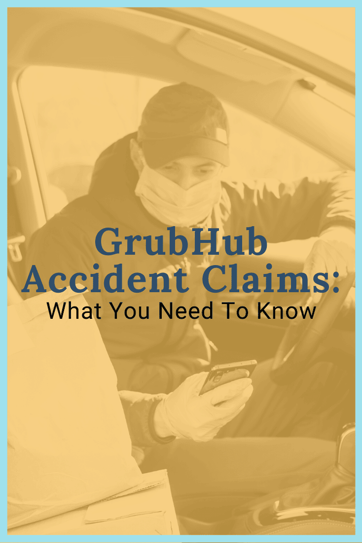 GrubHub Accident Claims: What You Need To Know