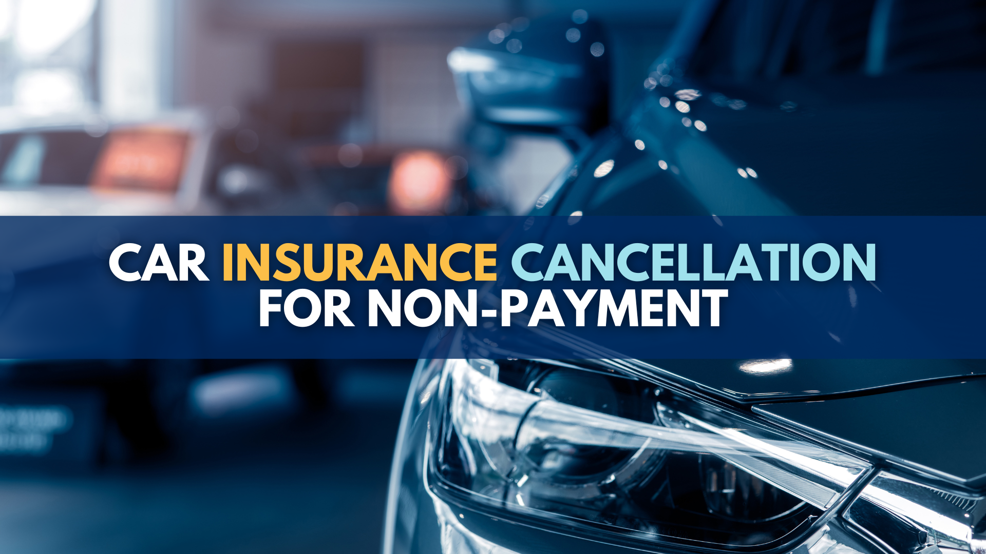 Car insurance cancellation for non-payment